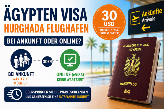 Ägypten-Visum am Flughafen Hurghada: Visum bei der Ankunft oder eVisum online