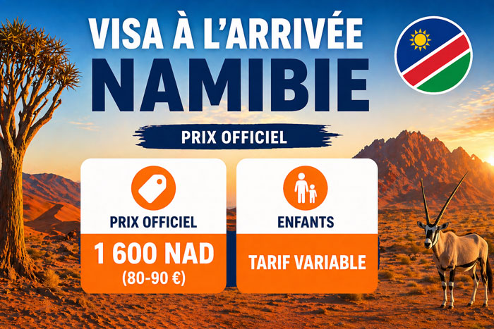 Prix visa Namibie à l’arrivée 1600 NAD avec tarif enfant variable