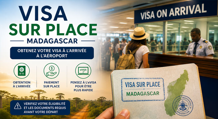 Visa Madagascar sur place avec obtention à l’aéroport avec conseils pour choisir l’eVisa
